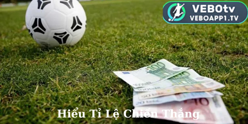 Hiểu Tỉ Lệ Chiến Thắng