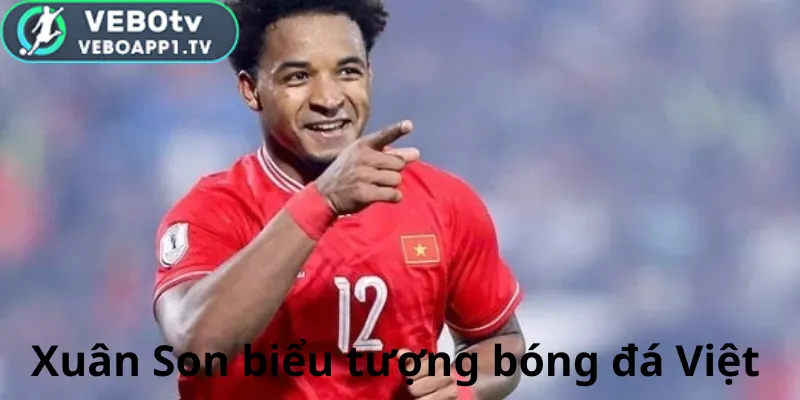 Xuân Son biểu tượng bóng đá Việt
