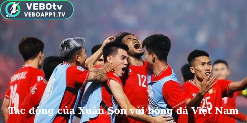 Tác động của Xuân Son với bóng đá Việt Nam